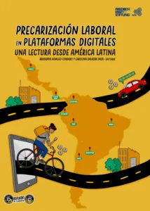 Precarización laboral en plataformas digitales. Una lectura desde América Latina